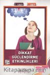 Dikkat Güçlendirme Etkinlikleri (7. Sınıf 8. Sınıf)