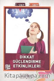 Dikkat Güçlendirme Etkinlikleri (7. Sınıf 8. Sınıf)