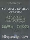 Seyahatü'l-Kübra & Armağan-i Süleymani Be-Bargah-ı Sultani