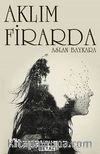 Aklım Firarda