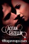 Acıtan Güzellik