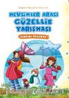 Mevsimler Arası Güzellik Yarışması - Kendini Beğenme  / Değerli Masallar Serisi-6