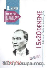 8.Sınıf T.C.İnkılap Tarihi ve Atatürkçülük Merkezi Sınavlarına Hazırlık -2 15x20 Deneme