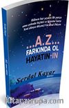 Az Farkında Ol Hayatının