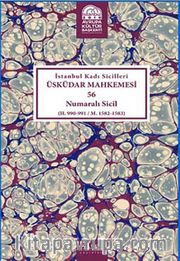 İstanbul Kadı Sicilleri Üsküdar Mahkemesi 56 Numaralı Sicil (H.990-991/M.1582-1583)