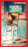 Tebeşir Kokulu Sözler
