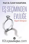Eş Seçiminden Evliliğe Yaşam Döngüsü