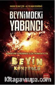 Beyin Kontrolü - Beynimdeki Yabancı