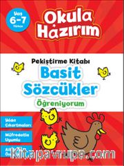 6-7 Yaş Türkçe Pekiştirme Kitabı Basit Sözcükler Öğreniyorum / Okula Hazırım