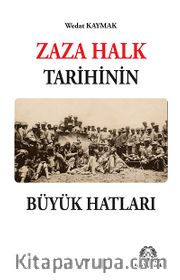 Zaza Halk Tarihinin Büyük Hatları