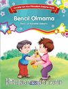 Bencil Olmama - Bilinç ve Karakter Gelişimi & Çocuklar İçin Kısa Hikayelerle Değerler Dizisi