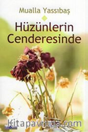 Hüzünlerin Cenderesinde