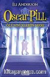 Oscar Pill 3 - Ölümsüzlerin Sırrı