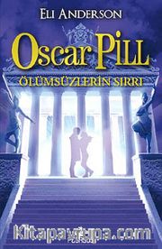 Oscar Pill 3 - Ölümsüzlerin Sırrı