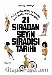 21 Sıradan Şeyin Sıradışı Tarihi