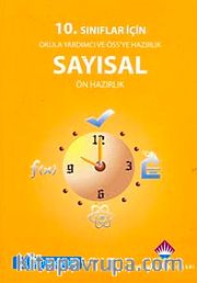10. Sınıflar İçin Okula Yardımcı ve ÖSS'ye Hazırlık Sayısal