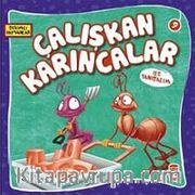 Çalışkan Karıncalar ile Tanışalım / Sevimli Hayvanlar -9