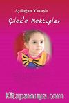 Çilek'e Mektuplar
