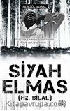 Siyah Elmas (Hz. Bilal)