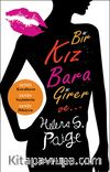 Bir Kız Bara Girer Ve...