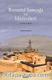 Bayezid Sancağı ve İdarecileri (1700-1914)