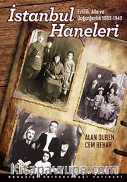 İstanbul Haneleri <br /> Evlilik, Aile ve Doğurganlık 1880-1940