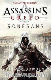 Assassin's Creed Rönesans <br /> Suikastçının İnancı