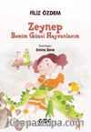 Zeynep / Benim Güzel Hayvanlarım