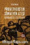 Prometheus'un Sönmeyen Ateşi & Günümüzde İşçi Sınıfı