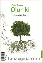 Evvel Zaman Olur Ki