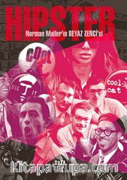 Hipster - Norman Mailer'in Beyaz Zenci'si