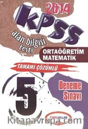 2014 KPSS ÖABT Ortaöğretim Matematik Tamamı Çözümlü 5 Deneme Sınavı