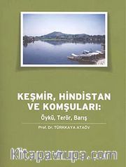 Keşmir, Hindistan ve Komşuları: Öykü, Terör, Barış