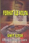 Ferhat ile Volta