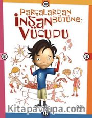 Parçalardan Bütüne: İnsan Vücudu