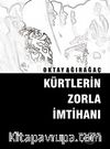 Kürtlerin Zorla İmtihanı