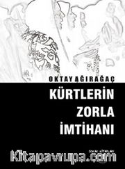Kürtlerin Zorla İmtihanı
