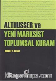 Althusser ve Yeni Marksist Toplumsal Kuram