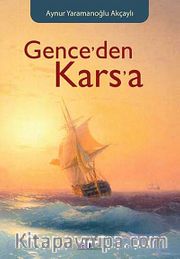Gence'den Kars'a