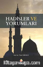 Hadisler ve Yorumları