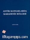 Antik Kaynaklarda Karadeniz Bölgesi