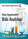 Kolay Uygulanabilir Bitki Analizleri - Bitki, Toprak ve Gübre Analizleri:2