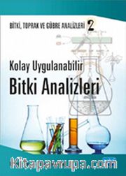 Kolay Uygulanabilir Bitki Analizleri - Bitki, Toprak ve Gübre Analizleri:2