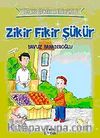 Zikir Fikir Şükür