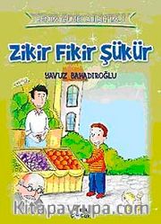 Zikir Fikir Şükür