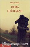 Dema Drireşkan