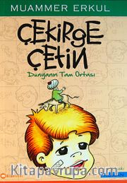 Çekirge Çetin <br /> Dünyanın Tam Ortası