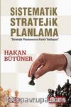 Sistematik Stratejik Planlama & Stratejik Planlama'ya Yaklaşım