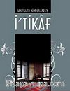 Unutulan Sünnetlerden İtikaf
