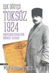 Toksöz 1924 & Abdülkadir Kemali'nin Muhalif Yazıları